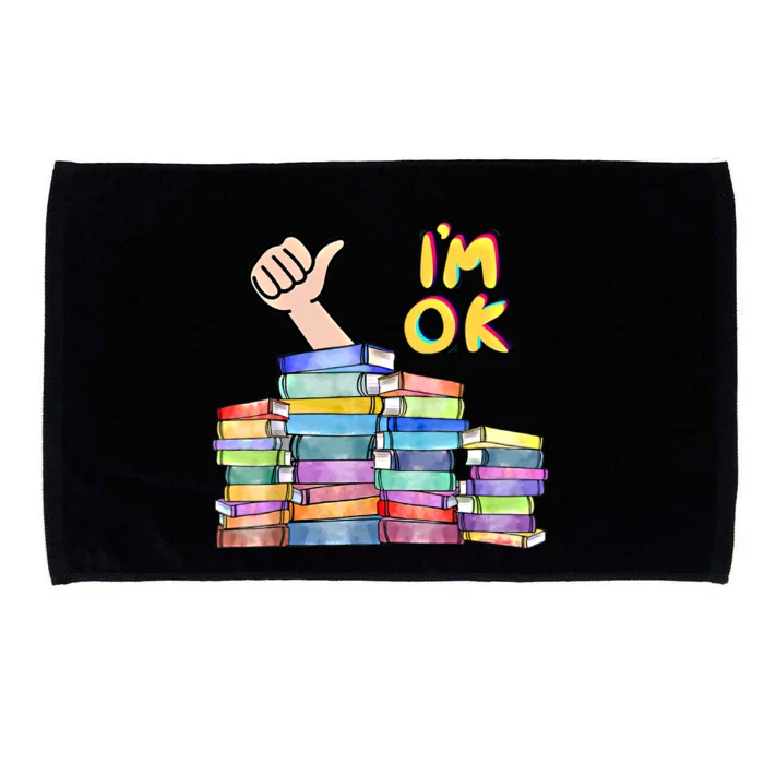 Funny I'm Ok Reading Books Nerd National Book Day Lover Gift Microfiber Hand Towel