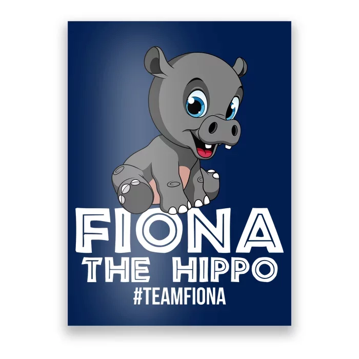 Fiona The Hippo #TeamFiona Hippopotamus Zoo Poster