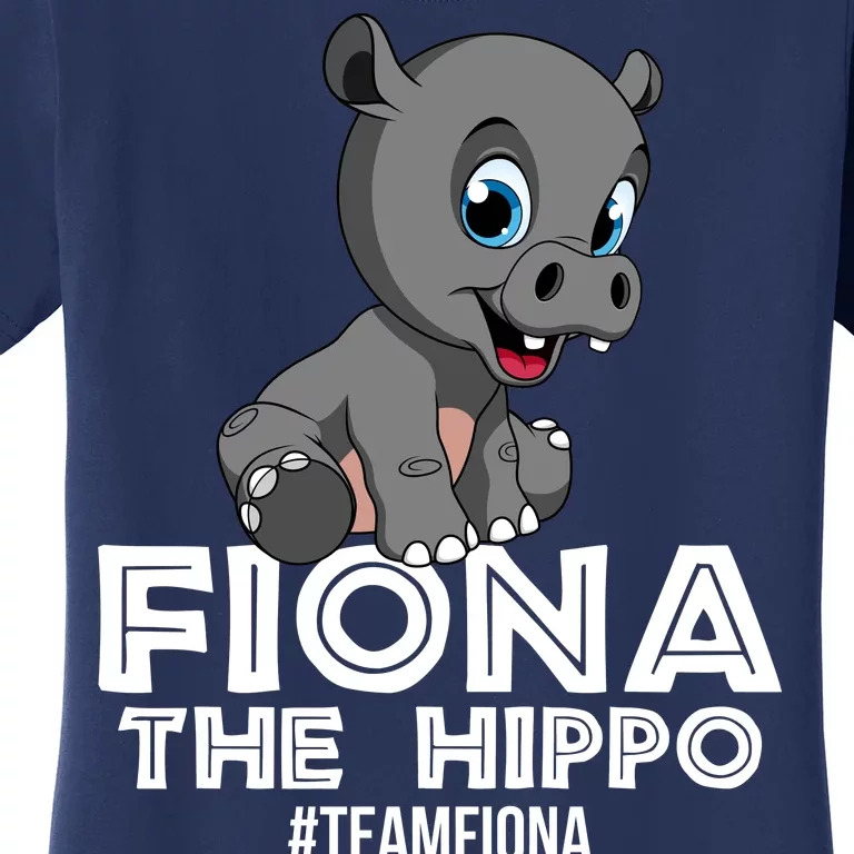 Fiona The Hippo #TeamFiona Hippopotamus Zoo Women's T-Shirt