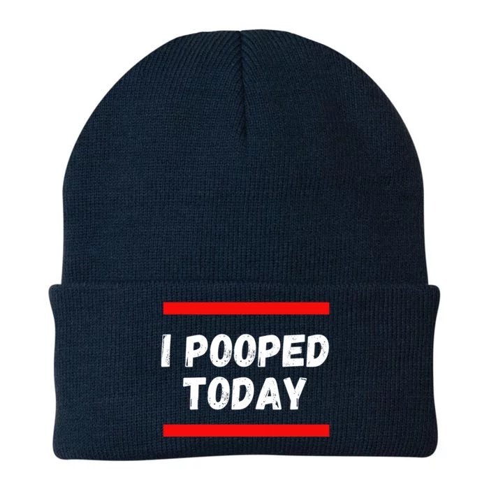 Funny I Pooped Today Humor I Pooped Knit Cap Winter Beanie