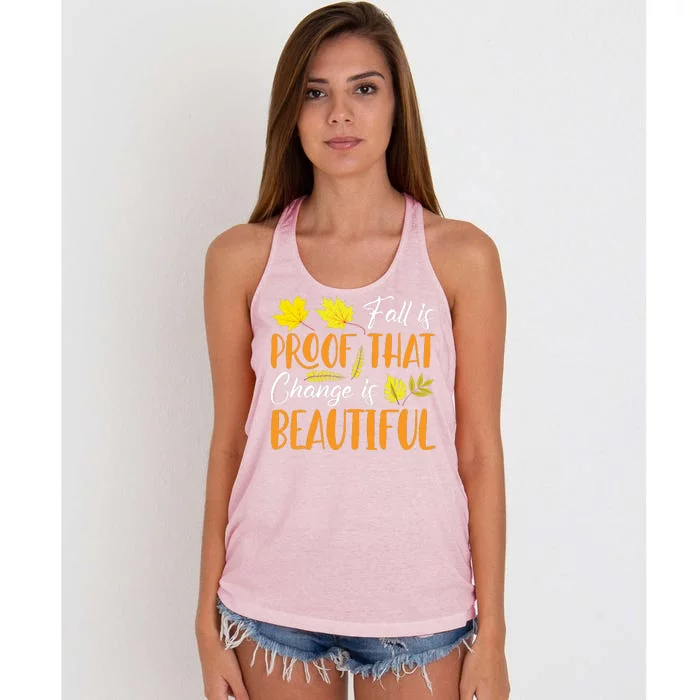 Fall Is Proof That Change Is Beautiful Women's Knotted Racerback Tank