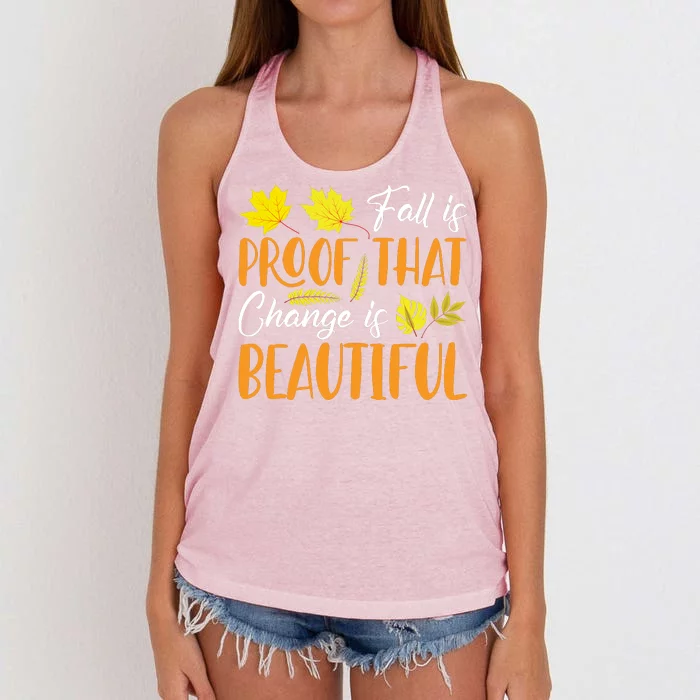 Fall Is Proof That Change Is Beautiful Women's Knotted Racerback Tank