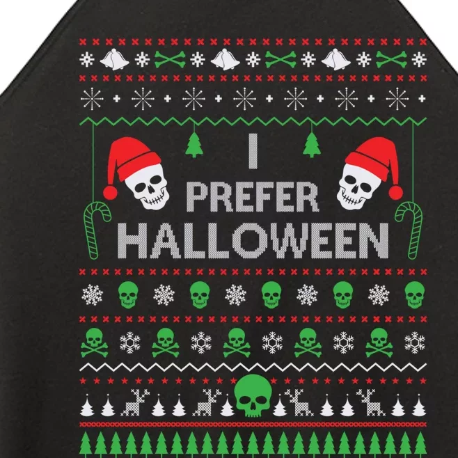 Funny I Prefer Halloween Christmas Sweater Best Ugly X-mas Women’s Perfect Tri Rocker Tank