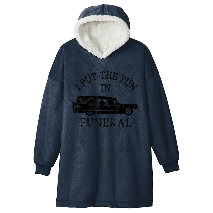 Funny I Put The Fun In Funeral Director Halloween Costume Hooded Wearable Blanket