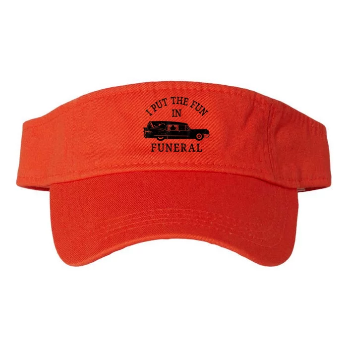 Funny I Put The Fun In Funeral Director Halloween Costume Valucap Bio-Washed Visor