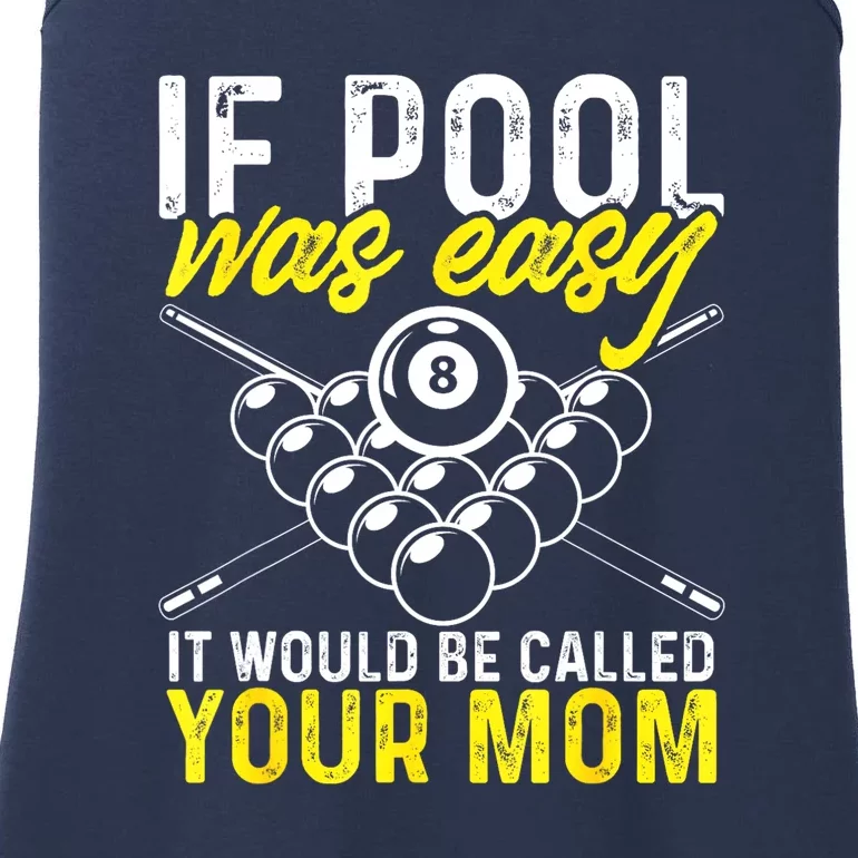 Funny If Pool Was Easy Billiard Player Gift Ladies Essential Tank