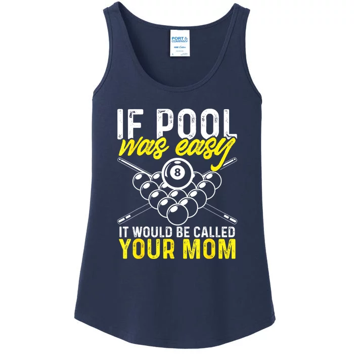 Funny If Pool Was Easy Billiard Player Gift Ladies Essential Tank