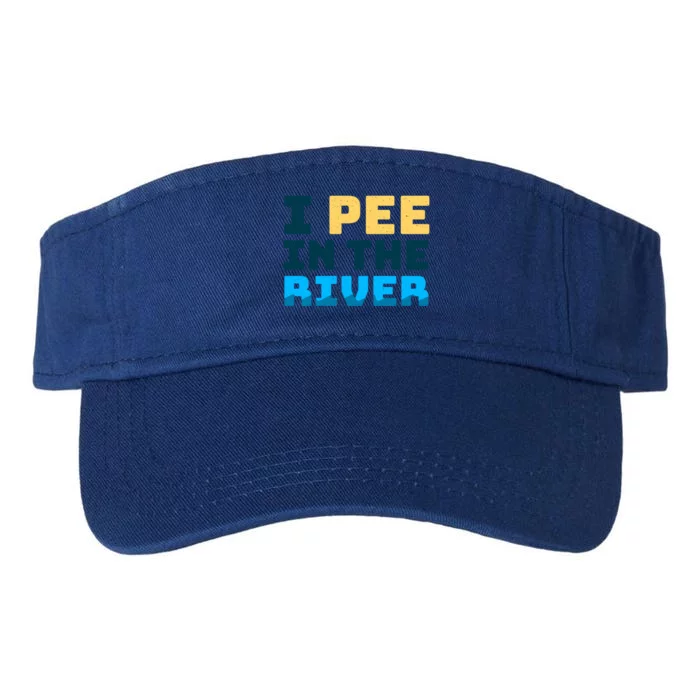 Funny I Pee In The River Summer Tubing Family Float Trip Gift Valucap Bio-Washed Visor