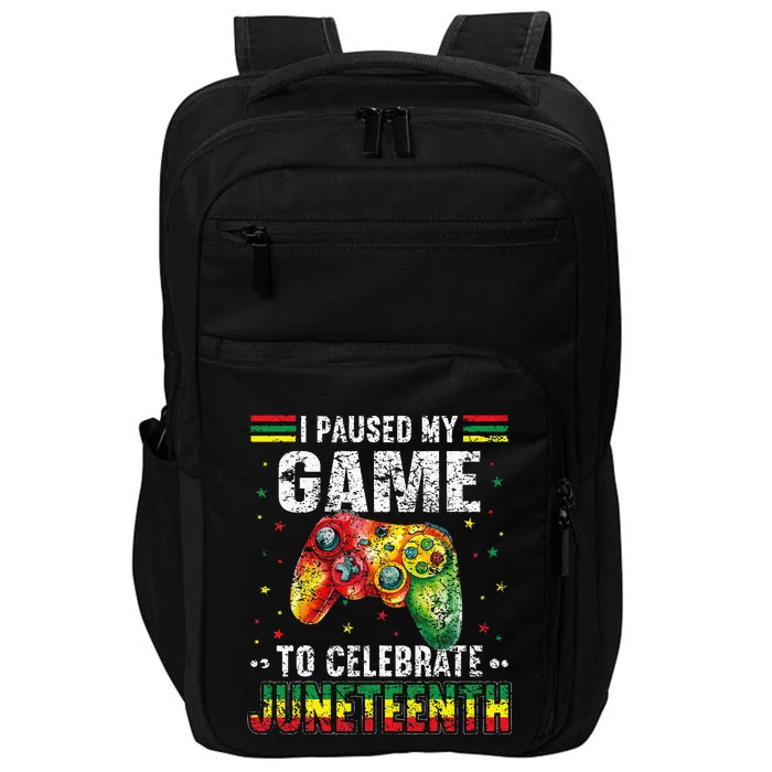 Funny I Paused My Game To Celebrate Junenth Black Gamers Impact Tech Backpack