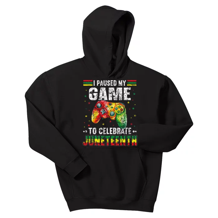 Funny I Paused My Game To Celebrate Junenth Black Gamers Kids Hoodie