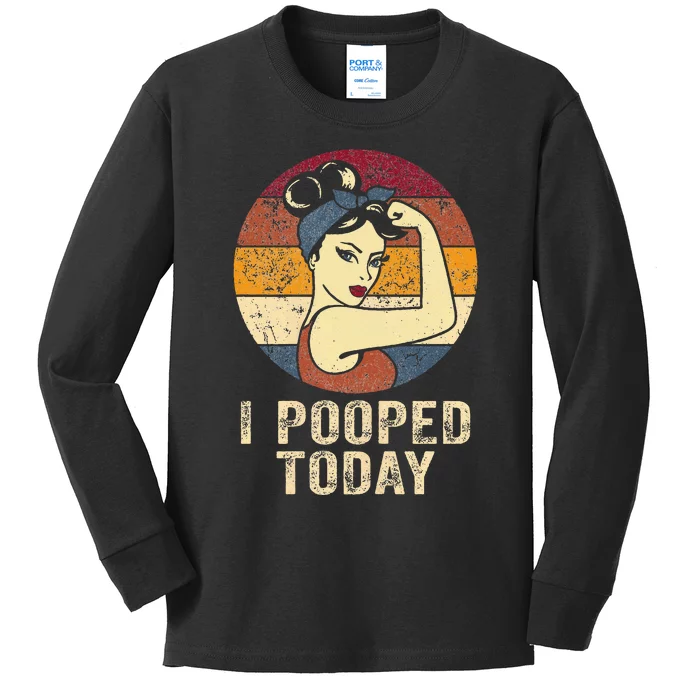 Funny I Pooped Today Retro Rosie Funny Humor I Pooped Kids Long Sleeve Shirt