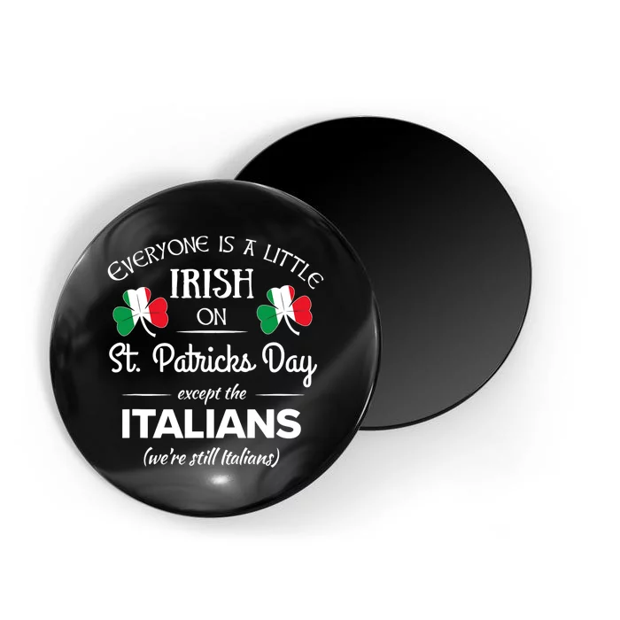 Funny Italian Pride Irish St. Patricks Day Italians Magnet