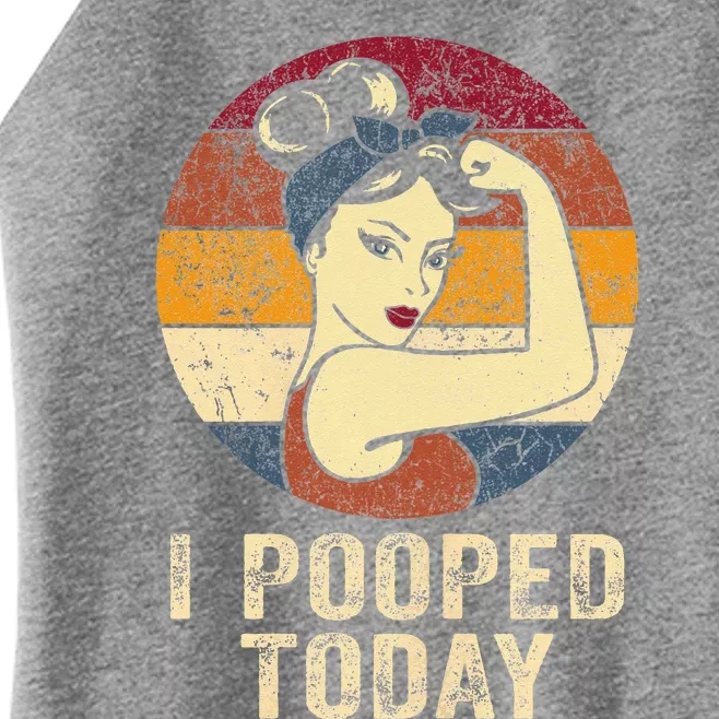 Funny I Pooped Today Retro Rosie Funny Humor I Pooped Women’s Perfect Tri Rocker Tank