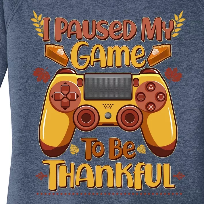 Funny I Paused My Game To Be Thankful Women's Perfect Tri Tunic Long Sleeve Shirt