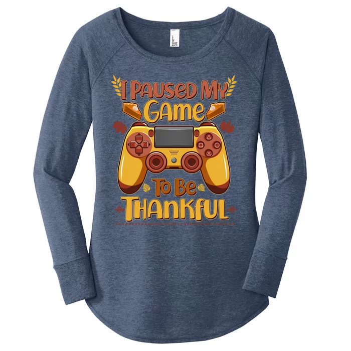 Funny I Paused My Game To Be Thankful Women's Perfect Tri Tunic Long Sleeve Shirt