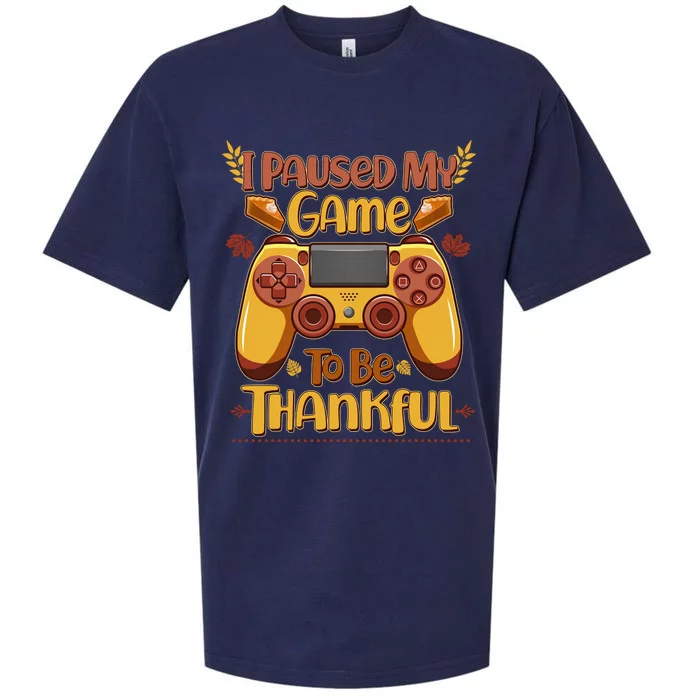 Funny I Paused My Game To Be Thankful Sueded Cloud Jersey T-Shirt