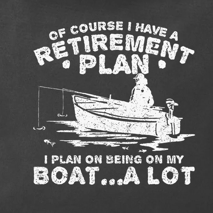 Funny I Plan On Beeing On My Boat Retirement Boat Zip Tote Bag