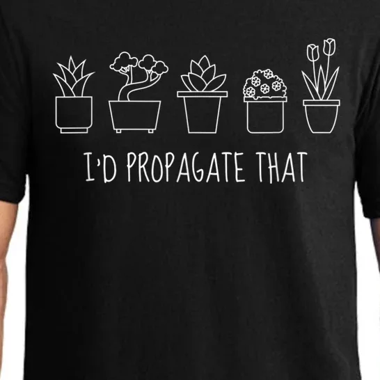 Funny I'd Propagate That Garden Plant Lover Pajama Set