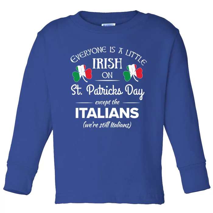 Funny Italian Pride Gift Irish St Patricks Day Italians Gift Toddler Long Sleeve Shirt