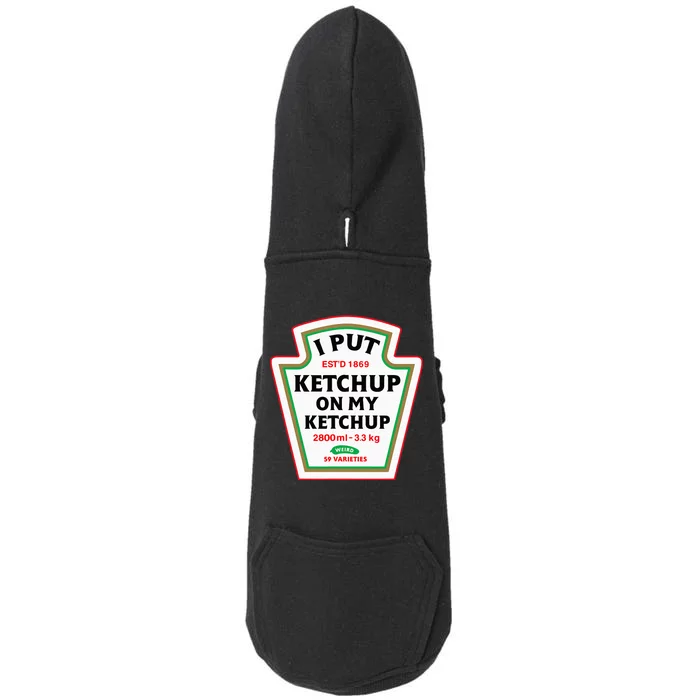 Funny I Put K.E.T.C.H.U.P On My K.E.T.C.H.U.P Condiment Catsup Design Doggie 3-End Fleece Hoodie