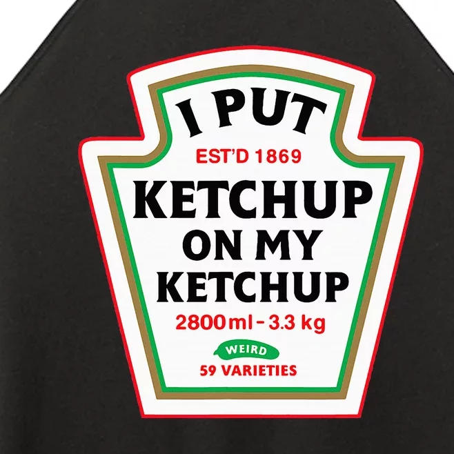 Funny I Put K.E.T.C.H.U.P On My K.E.T.C.H.U.P Condiment Catsup Design Women’s Perfect Tri Rocker Tank