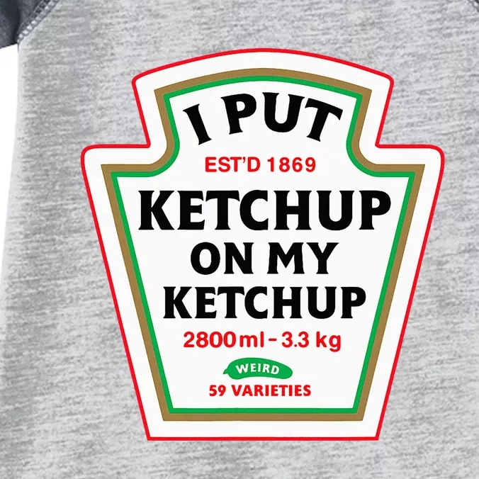 Funny I Put K.E.T.C.H.U.P On My K.E.T.C.H.U.P Condiment Catsup Design Infant Baby Jersey Bodysuit