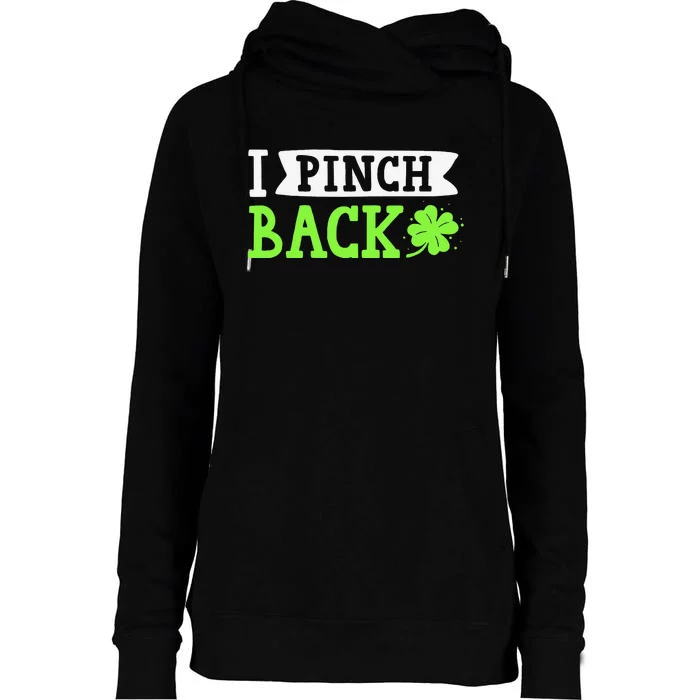 Funny I Pinch Back Saint Patrick's Day Lucky Irish Clover Womens Funnel Neck Pullover Hood