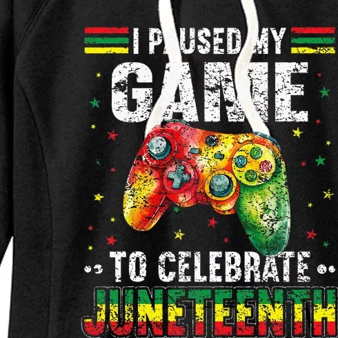 Funny I Paused My Game To Celebrate Junenth Black Gamers Women's Fleece Hoodie