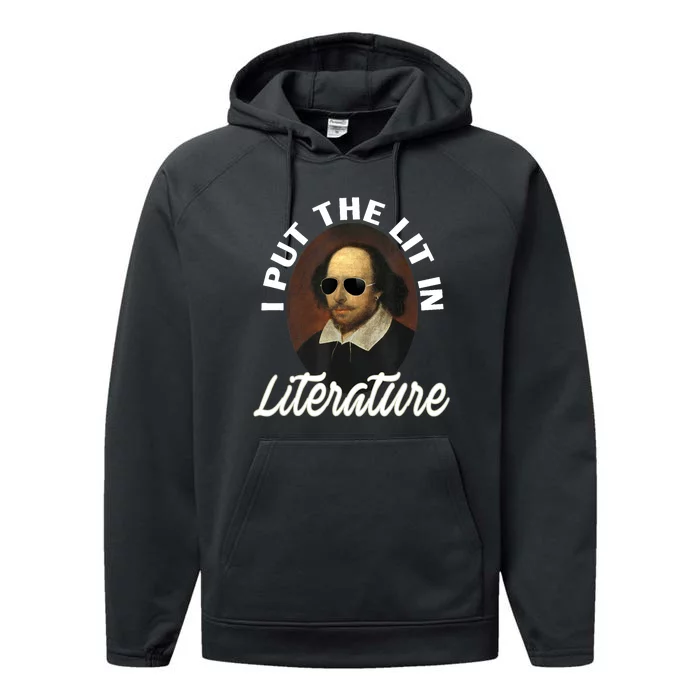 Funny I Put The Lit In Literature Gift Retro Funny Shakespeare Gift Performance Fleece Hoodie