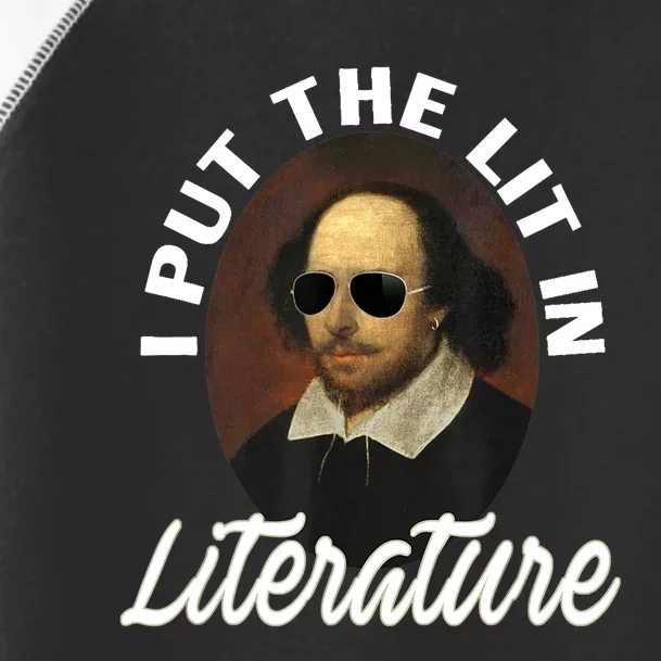 Funny I Put The Lit In Literature Gift Retro Funny Shakespeare Gift Toddler Fine Jersey T-Shirt