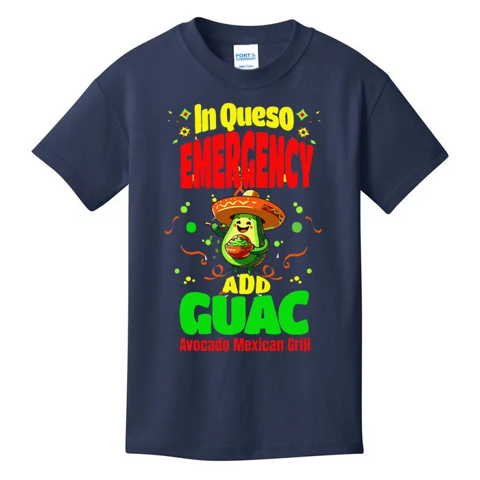 Funny In Queso Emergency Add Guac Kids T-Shirt