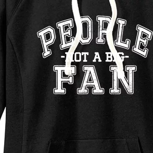 Funny Introvert Quotes People Not A Big Fan Women's Fleece Hoodie