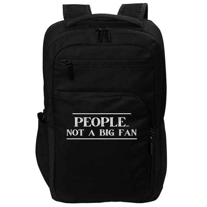 Funny Introvert Quotes People Not A Big Fan Impact Tech Backpack