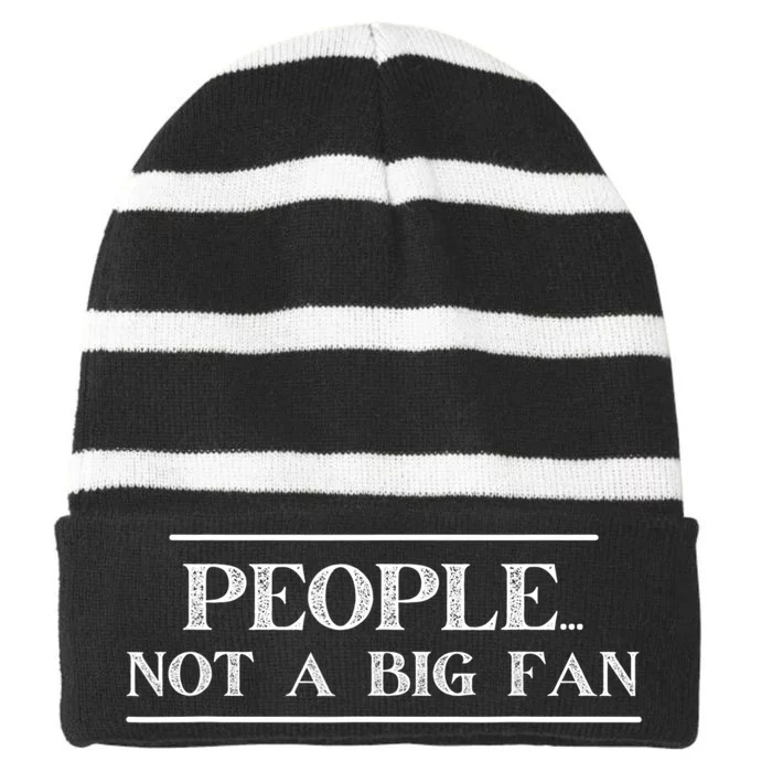 Funny Introvert Quotes People Not A Big Fan Striped Beanie with Solid Band