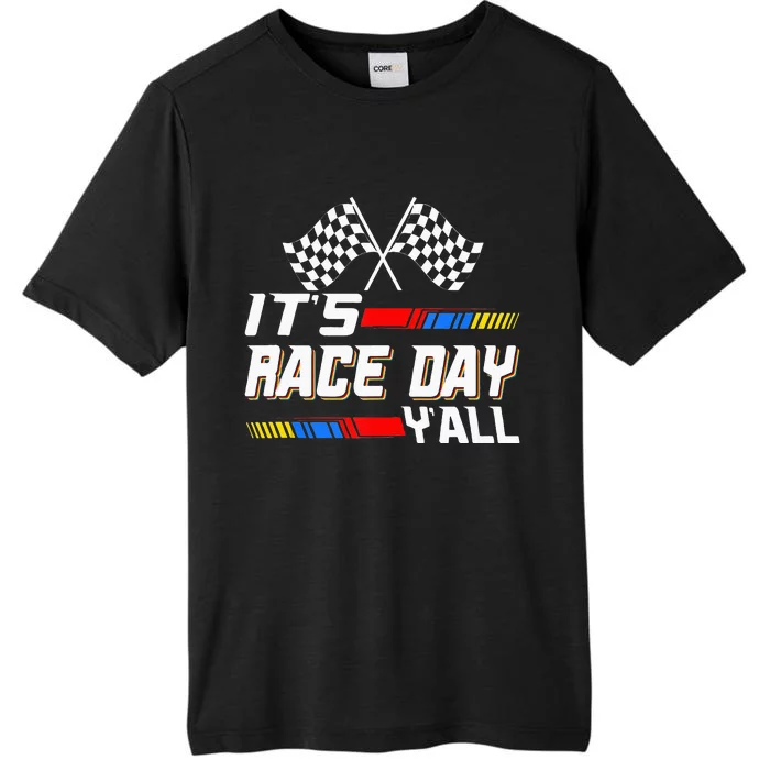 Funny Its Race Day Yall Checkered Flag Racing Track ChromaSoft Performance T-Shirt