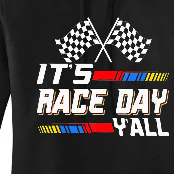 Funny Its Race Day Yall Checkered Flag Racing Track Women's Pullover Hoodie