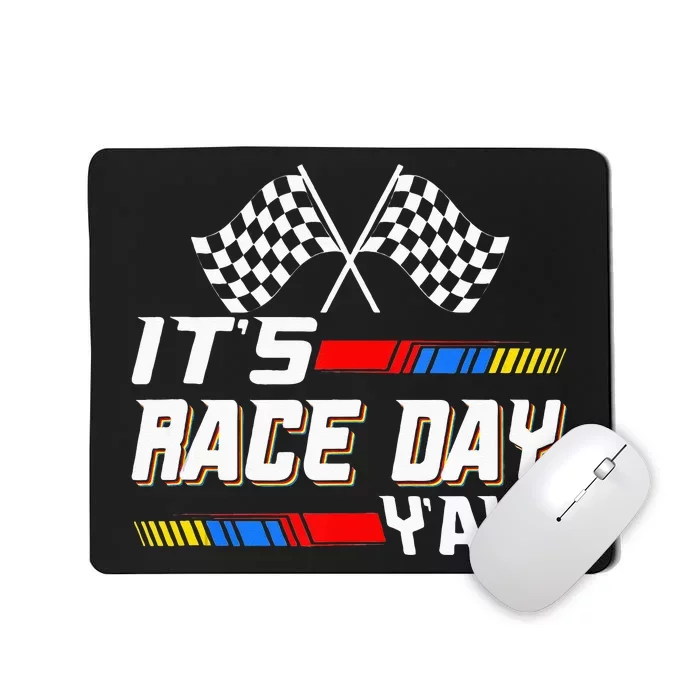 Funny Its Race Day Yall Checkered Flag Racing Track Mousepad