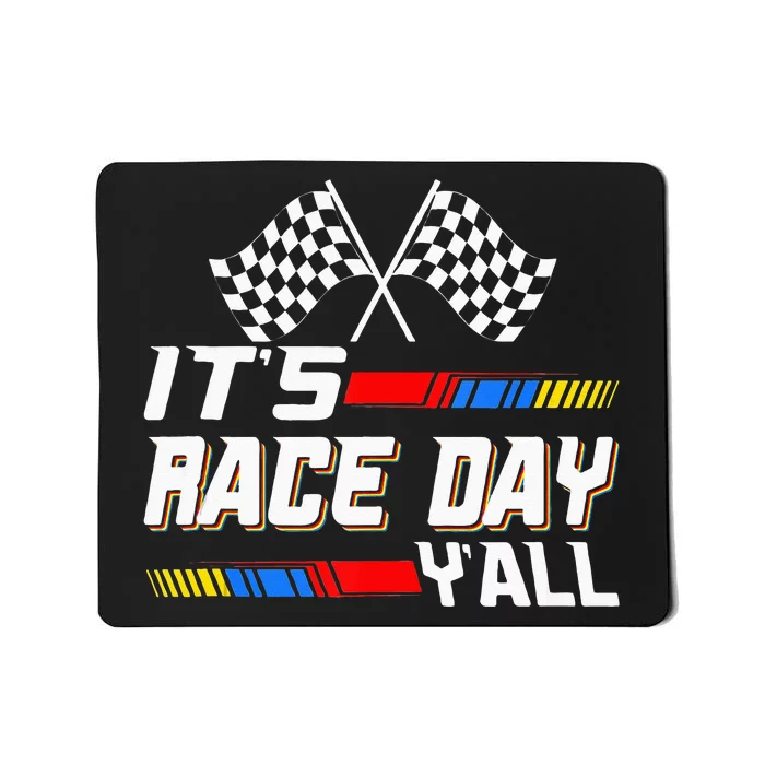 Funny Its Race Day Yall Checkered Flag Racing Track Mousepad