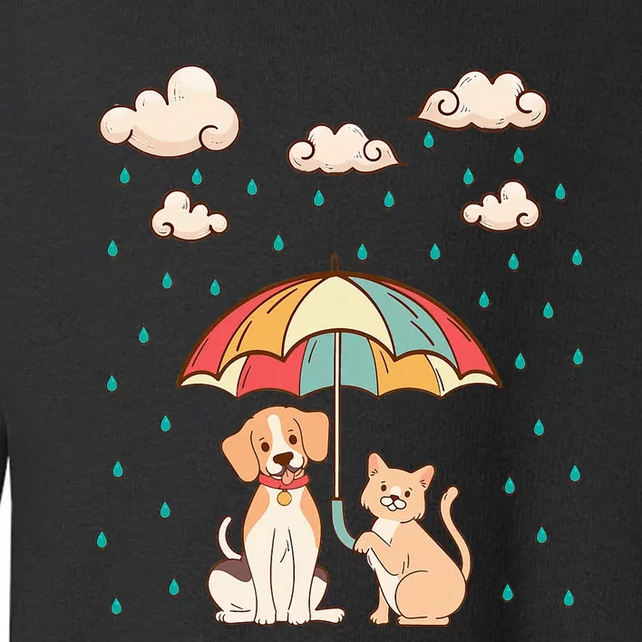 Funny Idiom Raining Cats And Dogs Cute Canine Feline Lover Toddler Sweatshirt