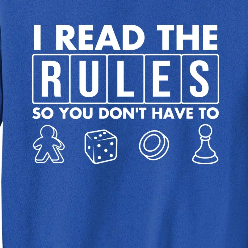 Funny I Read The Rules So You Dont Have To Board Game Gift Tall Sweatshirt