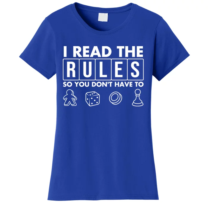 Funny I Read The Rules So You Dont Have To Board Game Gift Women's T-Shirt