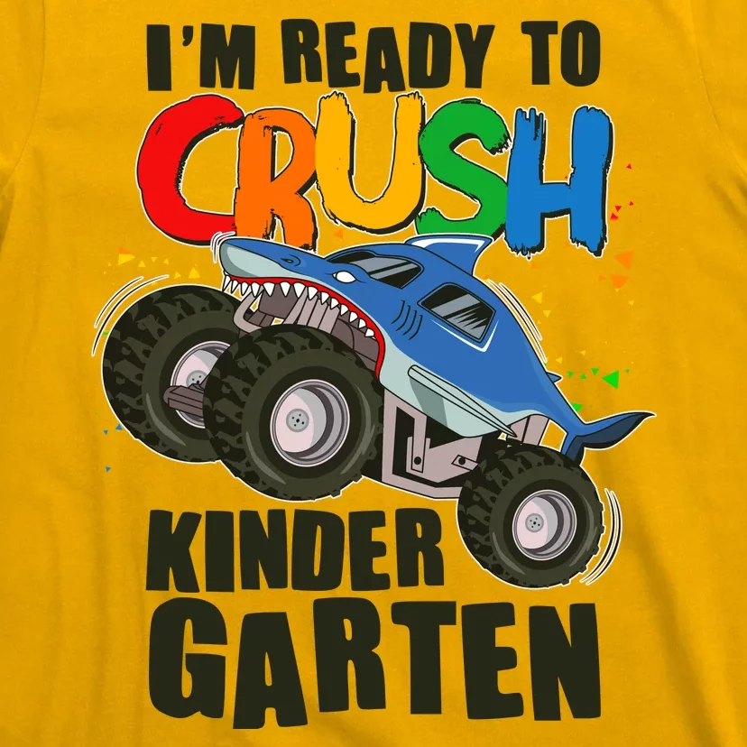 Funny I'm Ready To Crush Kindergarten Shark Monster Truck T-Shirt