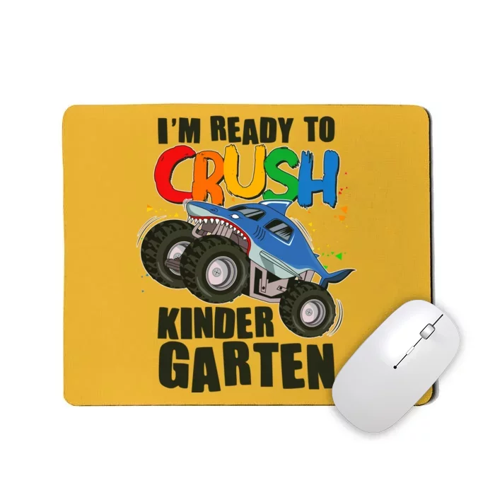 Funny I'm Ready To Crush Kindergarten Shark Monster Truck Mousepad