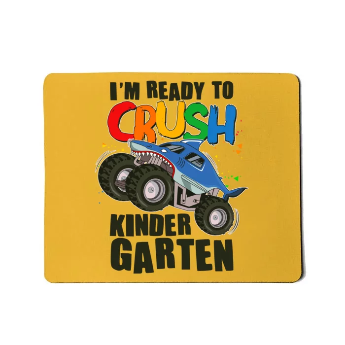 Funny I'm Ready To Crush Kindergarten Shark Monster Truck Mousepad