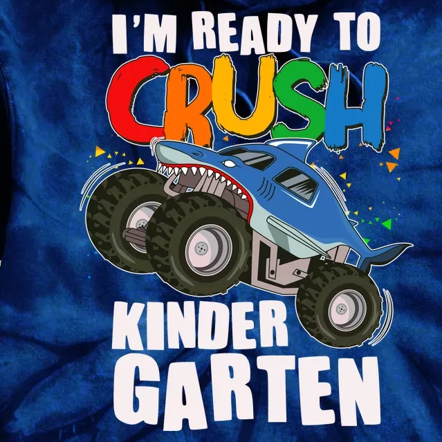 Funny I'm Ready To Crush Kindergarten Shark Monster Truck Tie Dye Hoodie