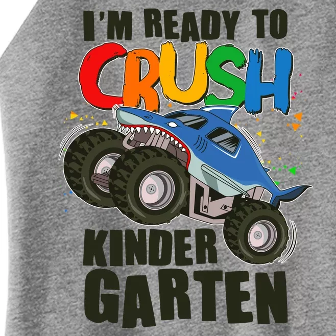 Funny I'm Ready To Crush Kindergarten Shark Monster Truck Women’s Perfect Tri Rocker Tank