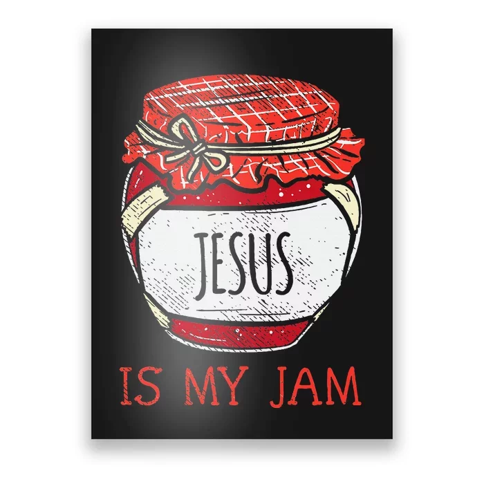 Fun Inspirational Religious Saying Cute Jesus Is My Jam Poster