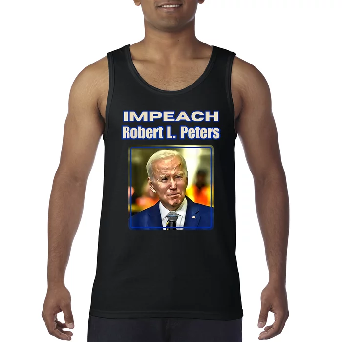 Funny Impeach Robert L Peters Anti Biden Political Pro Trump Tank Top