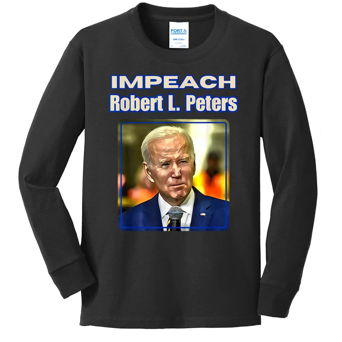 Funny Impeach Robert L Peters Anti Biden Political Pro Trump Kids Long Sleeve Shirt