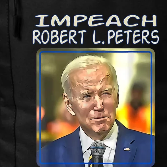 Funny Impeach Robert L Peters Anti Biden Political Trump Daily Commute Backpack